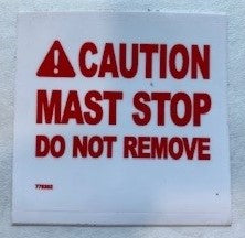 After Market Sumner 778392 Caution Mast Stop Do Not Remove Decal